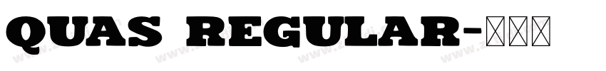 Quas Regular字体转换